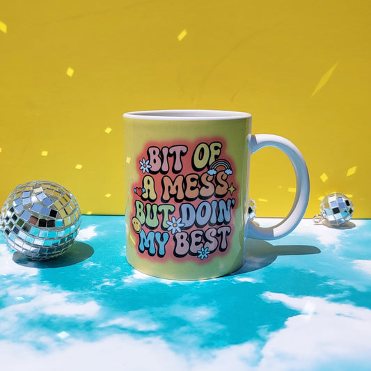 A BIT OF A MESS MUG