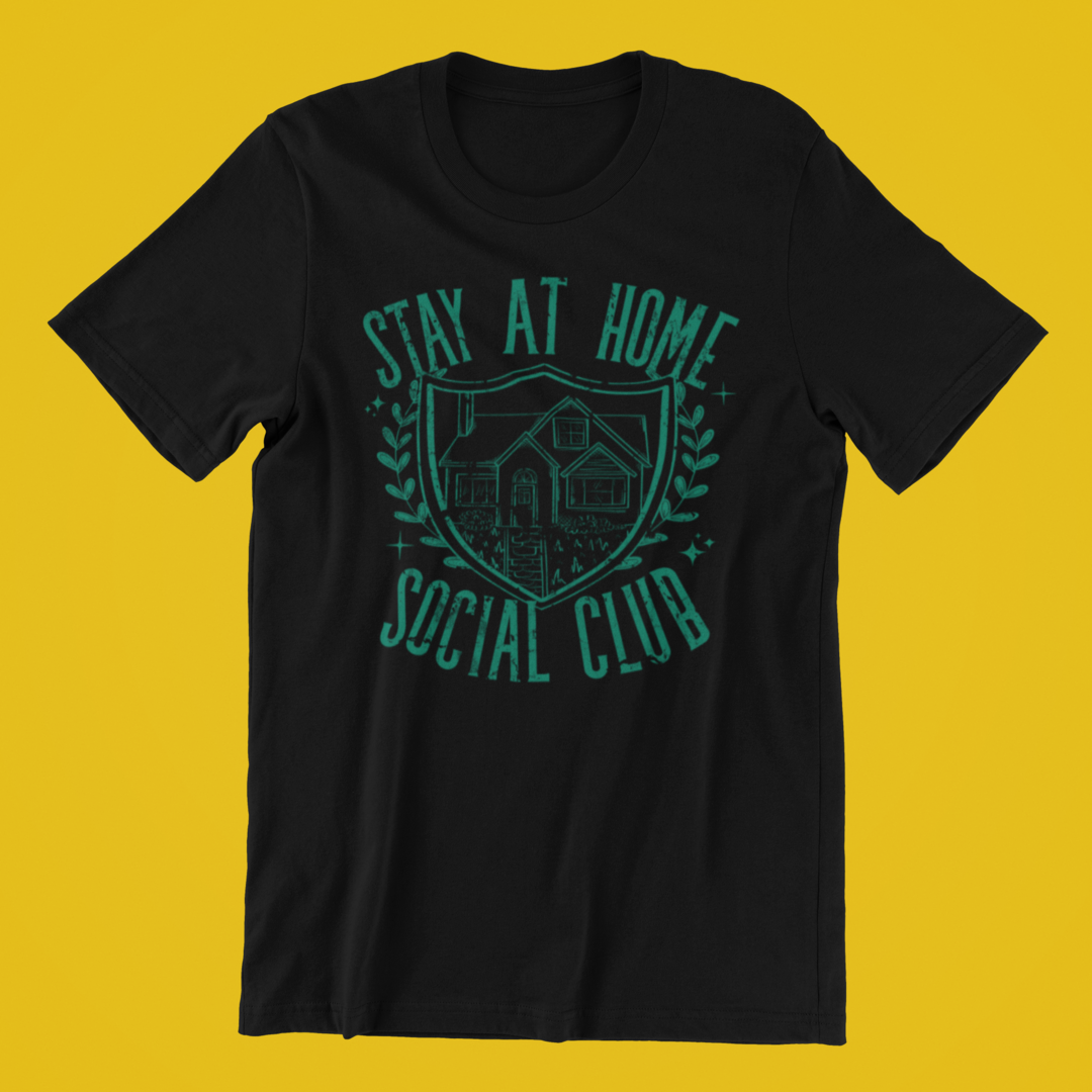 STAY AT HOME SOCIAL CLUB T-SHIRT