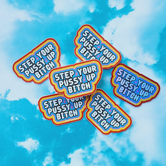 STEP YOUR P UP STICKER