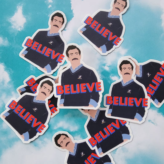 TED LASSO BELIEVE STICKER